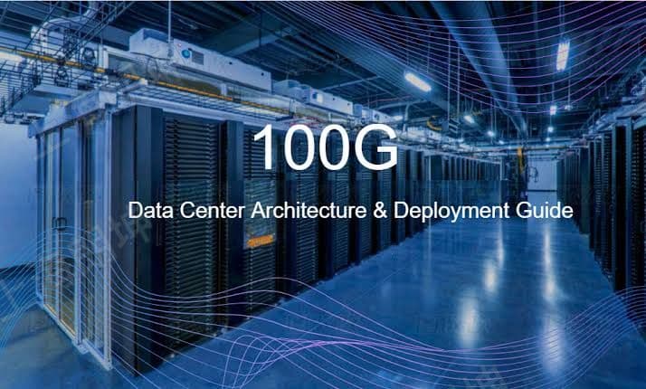 100G以太网部署挑战与解决方案